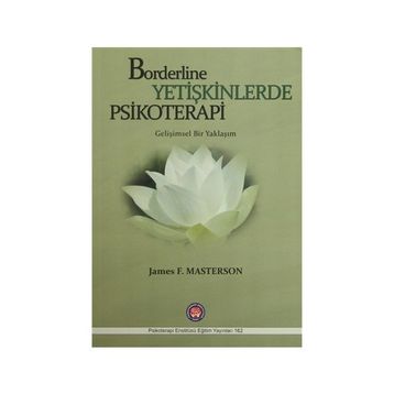 Borderline Yetişkinlerde Psikoretapi - James F. Masterson