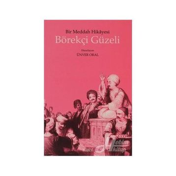 BÖREKÇİ GÜZELİ BIR MEDDAH HIKAYESI - ÜNVER ORAL