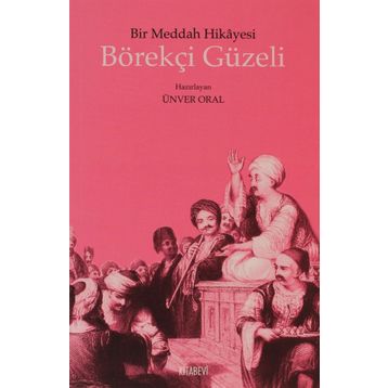 BÖREKÇİ GÜZELİ BIR MEDDAH HIKAYESI - ÜNVER ORAL