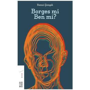 Borges mi Ben mi - Remzi Şimşek