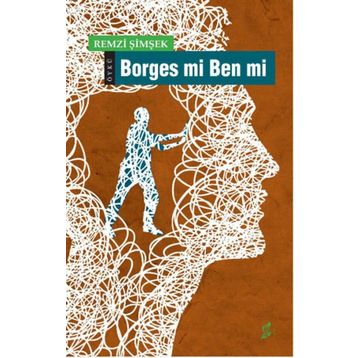 Borges mi Ben mi - Remzi Şimşek