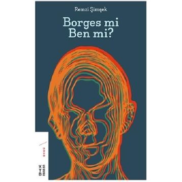 Borges mi Ben mi - Remzi Şimşek