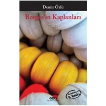 Borges’in Kaplanları - Demir Özlü