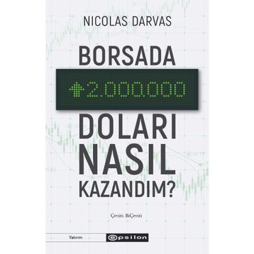 Borsada İki Milyon Doları Nasıl Kazandım Nicolas Darvas