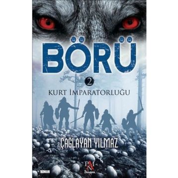 Börü 2 - Kurt Imparatorluğu - Çağlayan Yılmaz