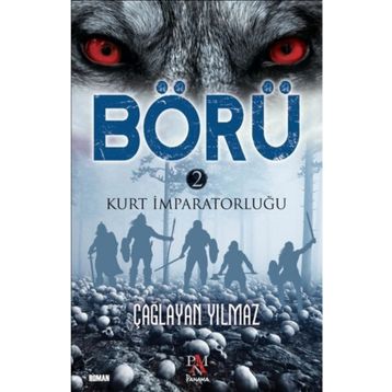 Börü 2 - Kurt Imparatorluğu - Çağlayan Yılmaz