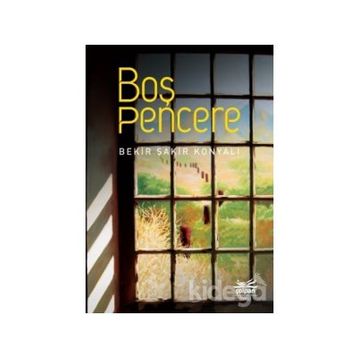 Boş Pencere - Bekir Şakir Konyalı