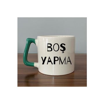 Boş Yapma Baskılı Kupa
