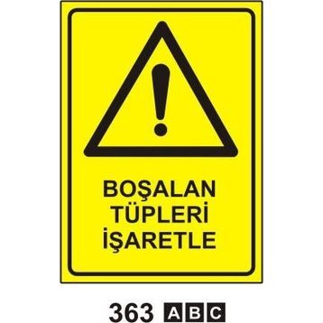 Boşalan Tüpleri İşaretle Levhası