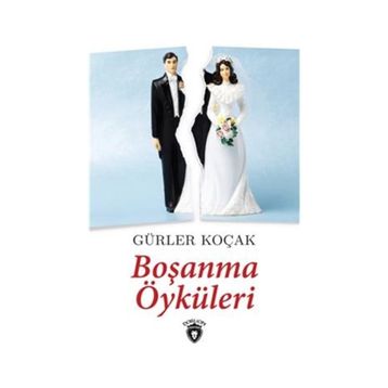 Boşanma Öyküleri - Gürler Koçak