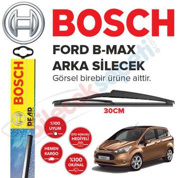 Bosch Rear Ford B-Max 2012-2017 Siyah Arka Silecek