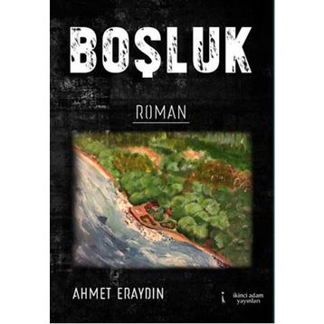 Boşluk - Ahmet Eraydın