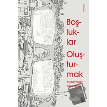 Boşluklar Oluşturmak - Muhammet Onur Salur