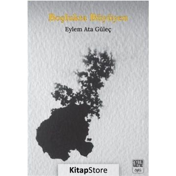 Boşlukta Büyüyen - Eylem Ata Güleç