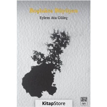 Boşlukta Büyüyen - Eylem Ata Güleç