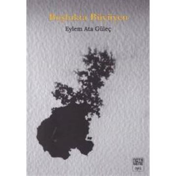 Boşlukta Büyüyen - Eylem Ata Güleç