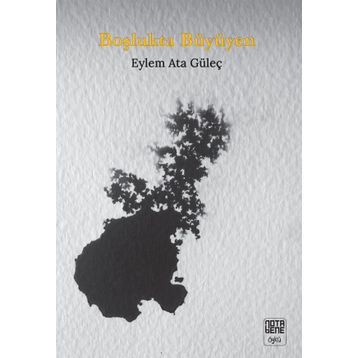 Boşlukta Büyüyen - Eylem Ata Güleç