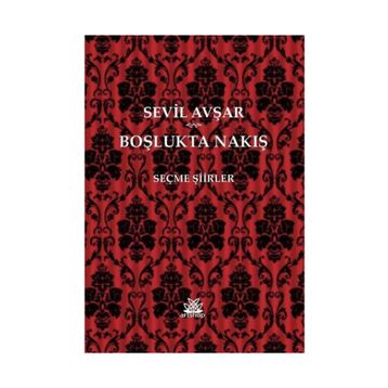 Boşlukta Nakış - Sevil Avşar