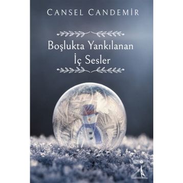 Boşlukta Yankılanan İç Sesler - Cansel Candemir
