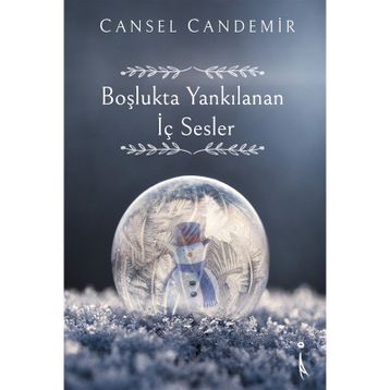 Boşlukta Yankılanan İç Sesler - Cansel Candemir