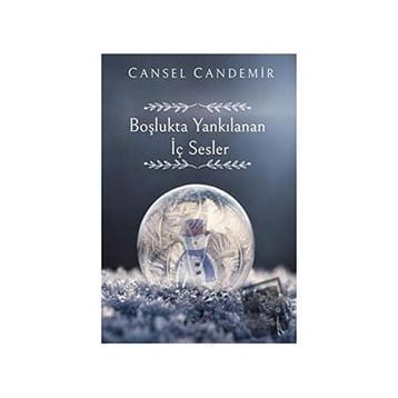 Boşlukta Yankılanan İç Sesler - Cansel Candemir