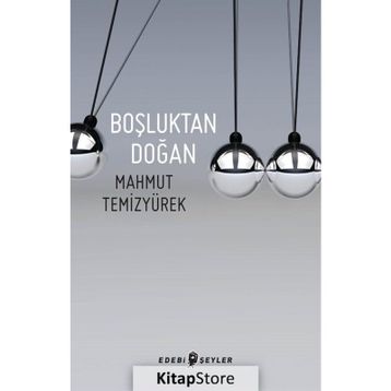 BOŞLUKTAN DOĞAN - MAHMUT TEMİZYÜREK