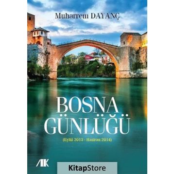 Bosna Günlüğü - Muharrem Dayanç
