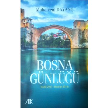 Bosna Günlüğü - Muharrem Dayanç