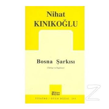 BOSNA ŞARKISI - NIHAT KINIKOĞLU