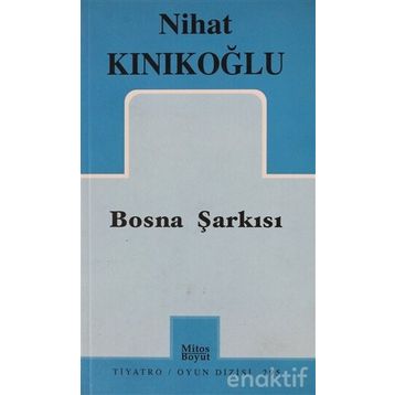 BOSNA ŞARKISI - NIHAT KINIKOĞLU