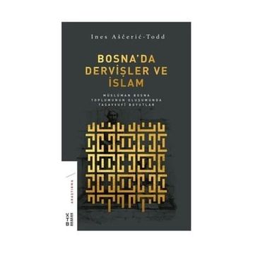 Bosnada Dervişler ve İslam - Nes Asceric-Todd