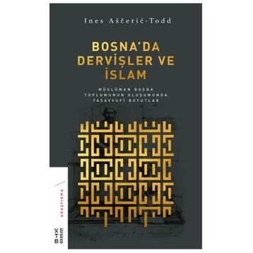 Bosnada Dervişler ve İslam - Nes Asceric-Todd