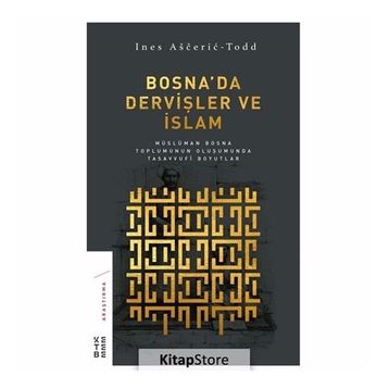 Bosnada Dervişler ve İslam - Nes Asceric-Todd