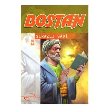 BOSTAN BOSTAN - ŞİRAZLI ŞEYH SADI (ŞİRAZÎ)
