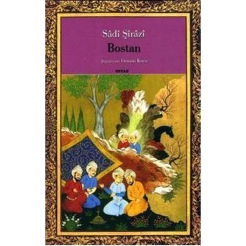 BOSTAN BOSTAN - ŞİRAZLI ŞEYH SADI (ŞİRAZÎ)