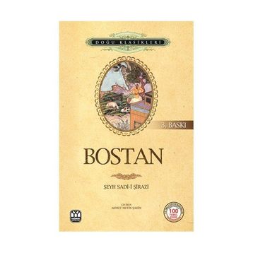 BOSTAN BOSTAN - ŞİRAZLI ŞEYH SADI (ŞİRAZÎ)