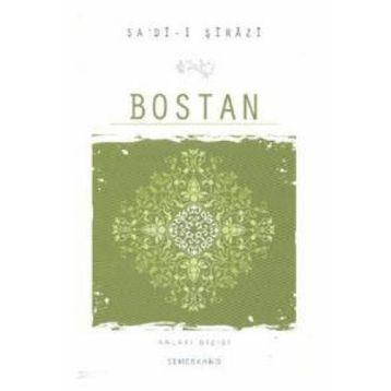 BOSTAN - ŞEYH SADI-I ŞIRAZI