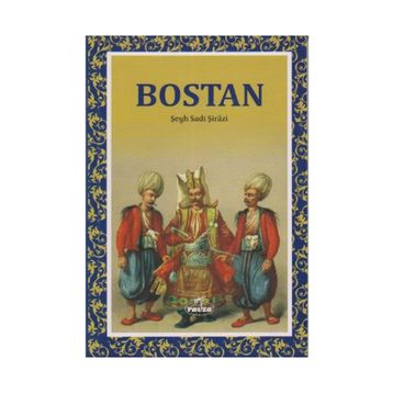 BOSTAN - ŞEYH SADI ŞİRAZİ