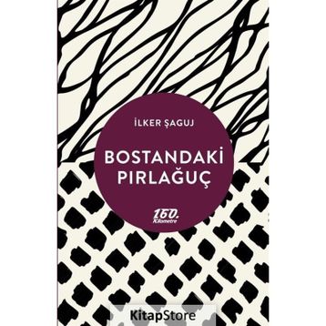 Bostandaki Pırlağuç - İlker Şaguj