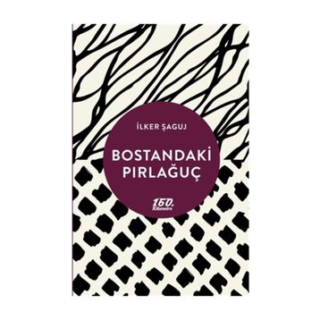 Bostandaki Pırlağuç - İlker Şaguj