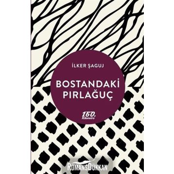 Bostandaki Pırlağuç - İlker Şaguj