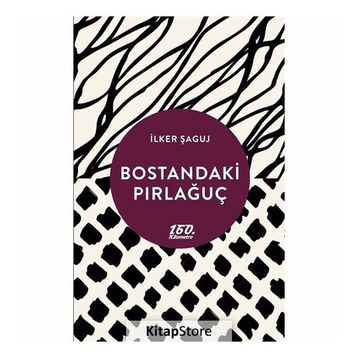 Bostandaki Pırlağuç - İlker Şaguj