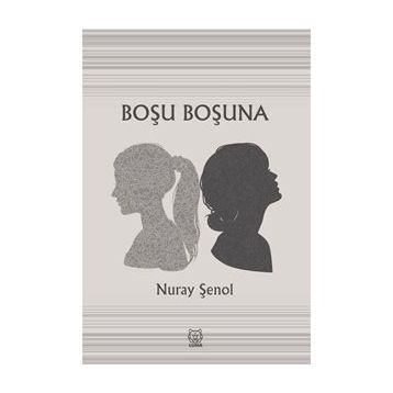 Boşu Boşuna - Nuray Şenol