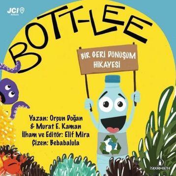 Bott-Lee: Bir Geri Dönüşüm Hikayesi - Orçun Doğan