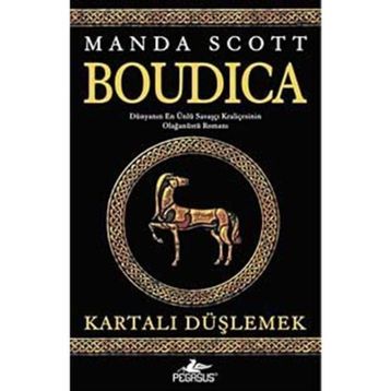 BOUDICA KARTALI DÜŞLEMEK - MANDA SCOTT