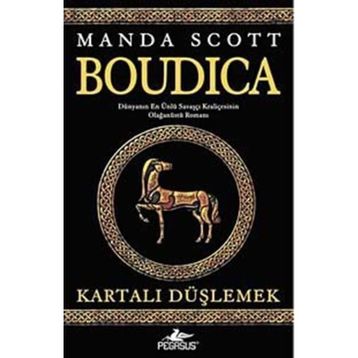 BOUDICA KARTALI DÜŞLEMEK - MANDA SCOTT