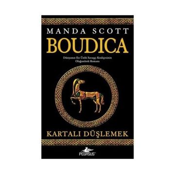 BOUDICA KARTALI DÜŞLEMEK - MANDA SCOTT