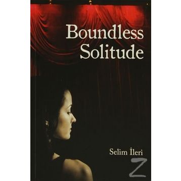 Boundless Solitude - Selim İleri