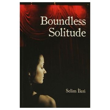 Boundless Solitude - Selim İleri