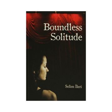 Boundless Solitude - Selim İleri